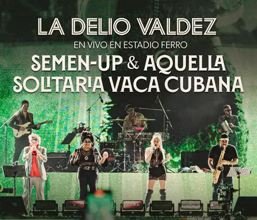 La Delio Valdez - La Delio Valdez versiona a Los Redondos con integrantes de LFDAA