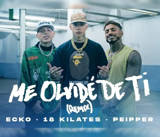 Ecko - Ecko lanza el remix de Me olvid de ti junto a 18 Kilates y Peipper