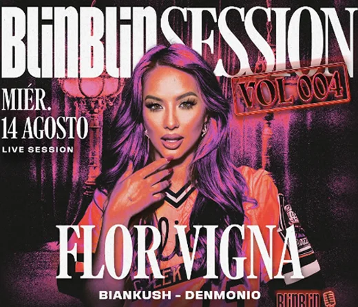 Flor Vigna - Flor Vigna se presentar en la Blinblin Session 