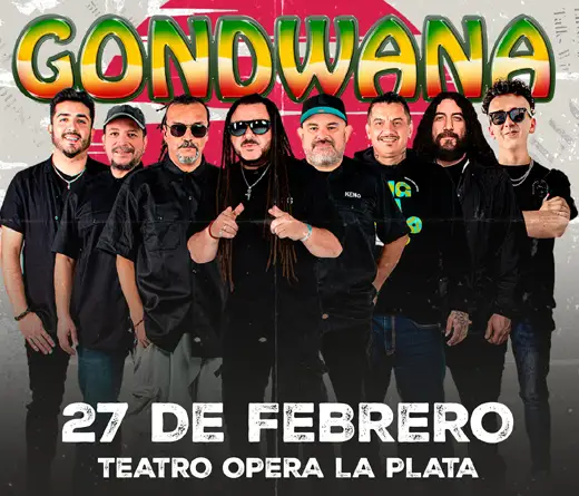 Gondwana - Gondwana llega a la ciudad de La Plata