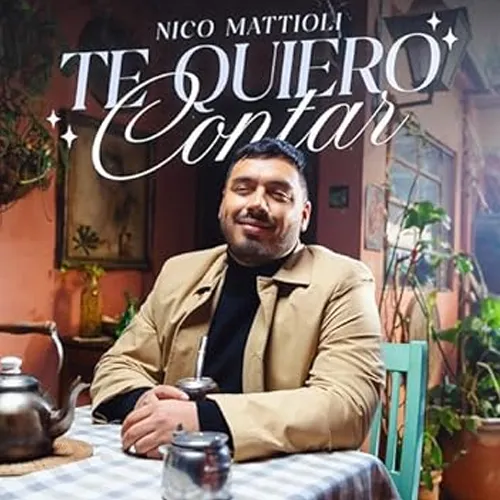 Nico Mattioli - TE QUIERO CONTAR - SINGLE