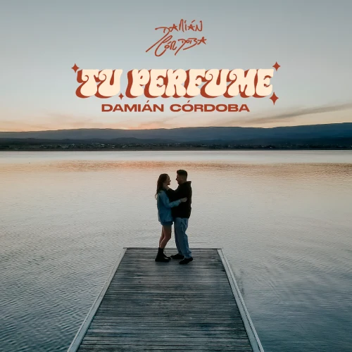 Damin Crdoba - TU PERFUME - SINGLE