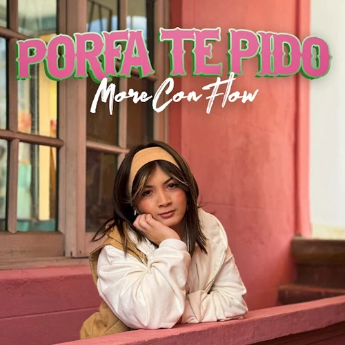 More con flow - PORFA TE PIDO - SINGLE