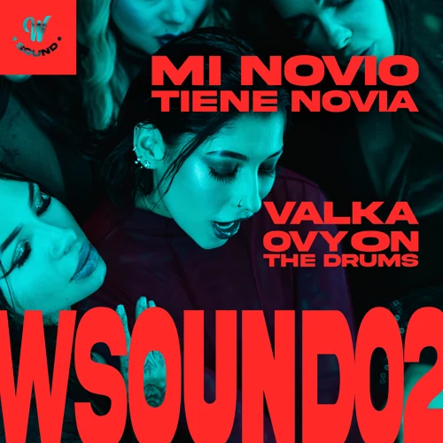 Ovy On The Drums - MI NOVIO TIENE NOVIA (W SOUND 02) - SINGLE