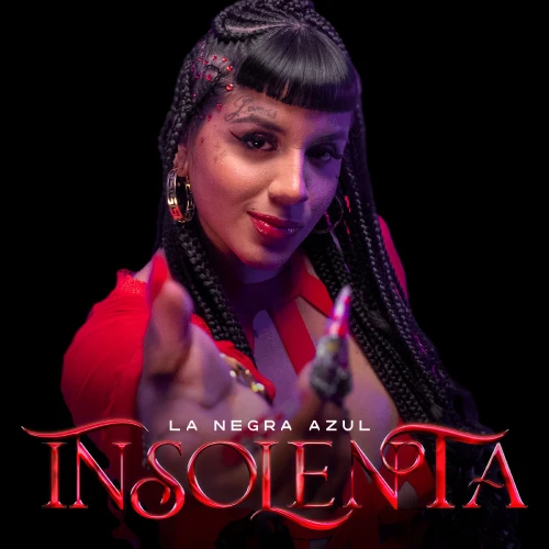 La Negra Azul - INSOLENTA - SINGLE