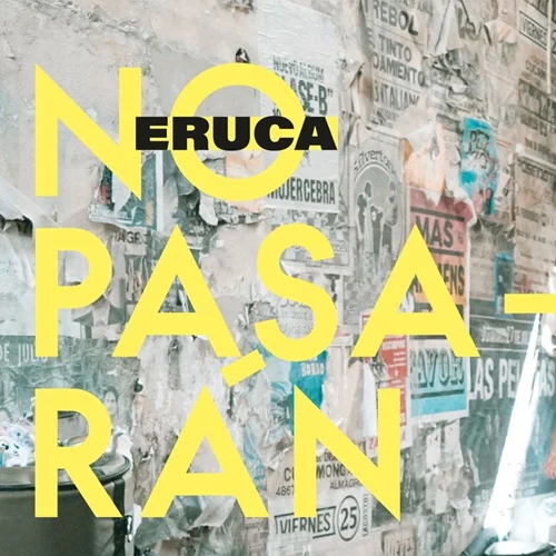 Eruca Sativa - NO PASARN - SINGLE