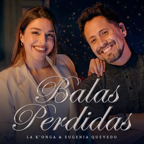 Eugenia Quevedo - BALAS PERDIDAS - SINGLE