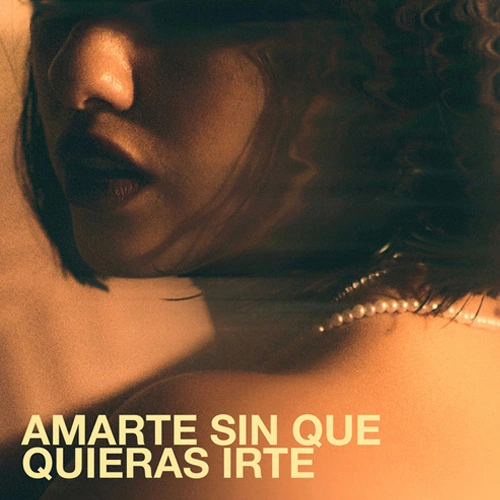 Camil - AMARTE SIN QUE QUIERAS IRTE - SINGLE