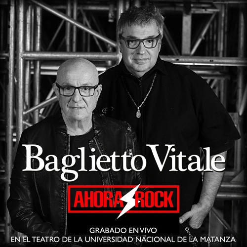 Baglietto - Vitale - AHORA ROCK (EN VIVO)