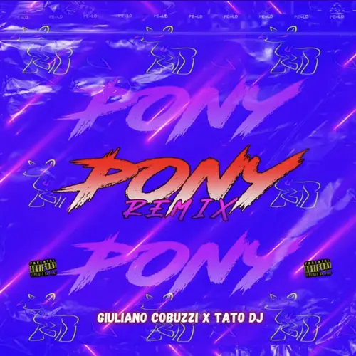 Giuli DJ (Giuliano Cobuzzi) - PONY (REMIX) - SINGLE