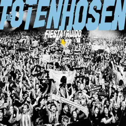 Die Toten Hosen - FIESTA Y RUIDO: DIE TOTEN HOSEN LIVE IN ARGENTINIEN