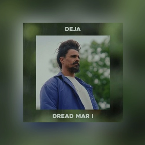 Dread Mar I - DEJA - SINGLE