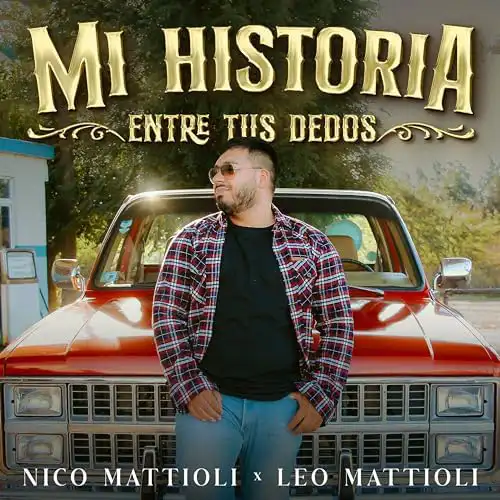 Leo Mattioli - MI HISTORIA ENTRE TUS DEDOS - SINGLE