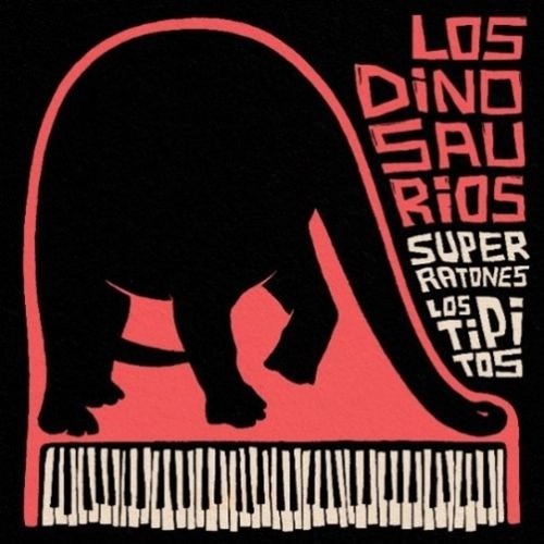 Super Ratones - LOS DINOSAURIOS (EN VIVO) - SINGLE