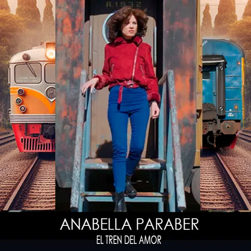 Anabella Paraber  - EL TREN DEL AMOR - SINGLE