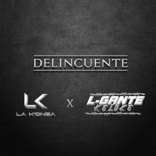 La Konga (La Konga) - DELINCUENTE - SINGLE