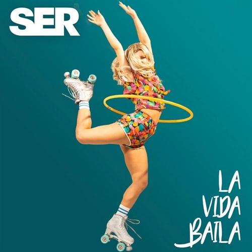 SER - LA VIDA BAILA