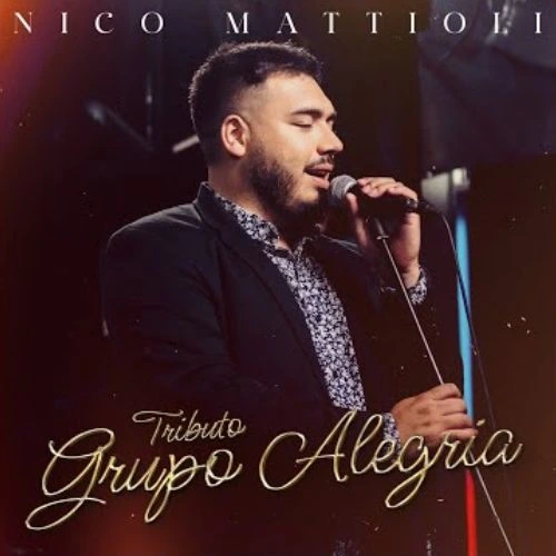 Nico Mattioli - TRIBUTO GRUPO ALEGRA - SINGLE