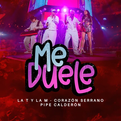 La T y la M - ME DUELE - SINGLE