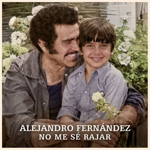 Alejandro Fernndez - NO ME S RAJAR - SINGLE