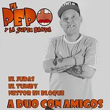 El Pepo - A DO CON AMIGOS - EP