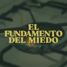 Dar a luz - EL FUNDAMENTO DEL MIEDO - SINGLE