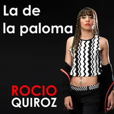 Roco Quiroz - LA DE LA PALOMA - SINGLE