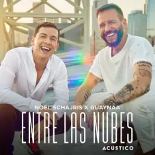 Noel Schajris - ENTRE LAS NUBES (ACSTICO) - SINGLE
