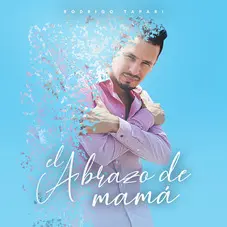Rodrigo Tapari - EL ABRAZO DE MAM - SINGLE
