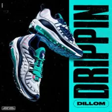 Dillom - DRIPPIN - SINGLE