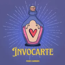 Fede Carrizo - INVOCARTE - SINGLE