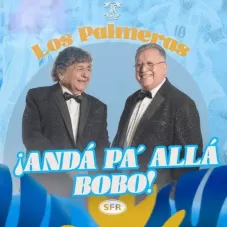 Los Palmeras - AND PA ALL BOBO - SINGLE