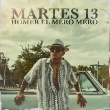 Homer El Mero Mero - MARTES 13 - SINGLE