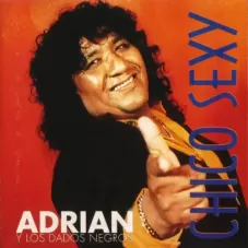 Adrin y los Dados Negros - CHICO SEXY