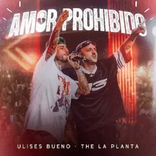 Ulises Bueno - AMOR PROHIBIDO - SINGLE