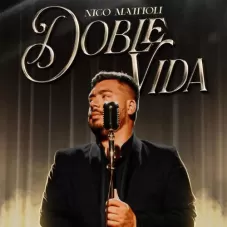 Nico Mattioli - DOBLE VIDA - SINGLE