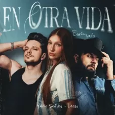 EN OTRA VIDA (CON CARIN LEON) - SINGLE