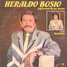 Heraldo Bosio - AGRRENSE DE LAS MANOS