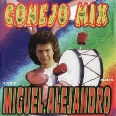 Miguel Conejito Alejandro - CONEJO MIX