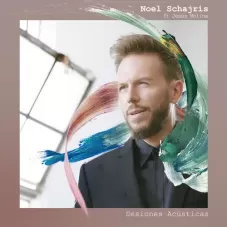 Noel Schajris - SESIONES ACSTICAS - EP