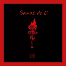 Gigi - GANAS DE TI - SINGLE