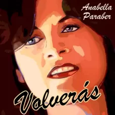 Anabella Paraber  - VOLVERS - SINGLE