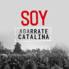 Agarrate Catalina - SOY - SINGLE