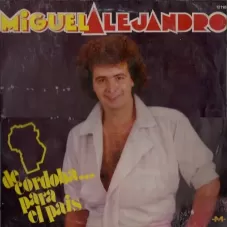 Miguel Conejito Alejandro - DE CRDOBA PARA EL PAS