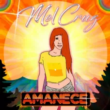 Mel Cruz - AMANECE - SINGLE