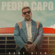 Pedro Cap - SABE BIEN - SINGLE