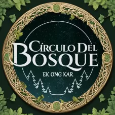 Crculo del Bosque - EK ONG KAR - SINGLE