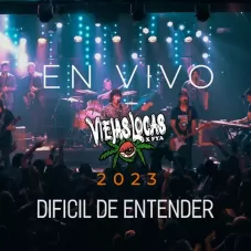 Viejas Locas - DIFCIL DE ENTENDER (EN VIVO) - SINGLE