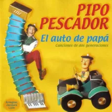 Pipo Pescador - EL AUTO DE PAP