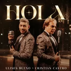 Ulises Bueno - HOLA - SINGLE